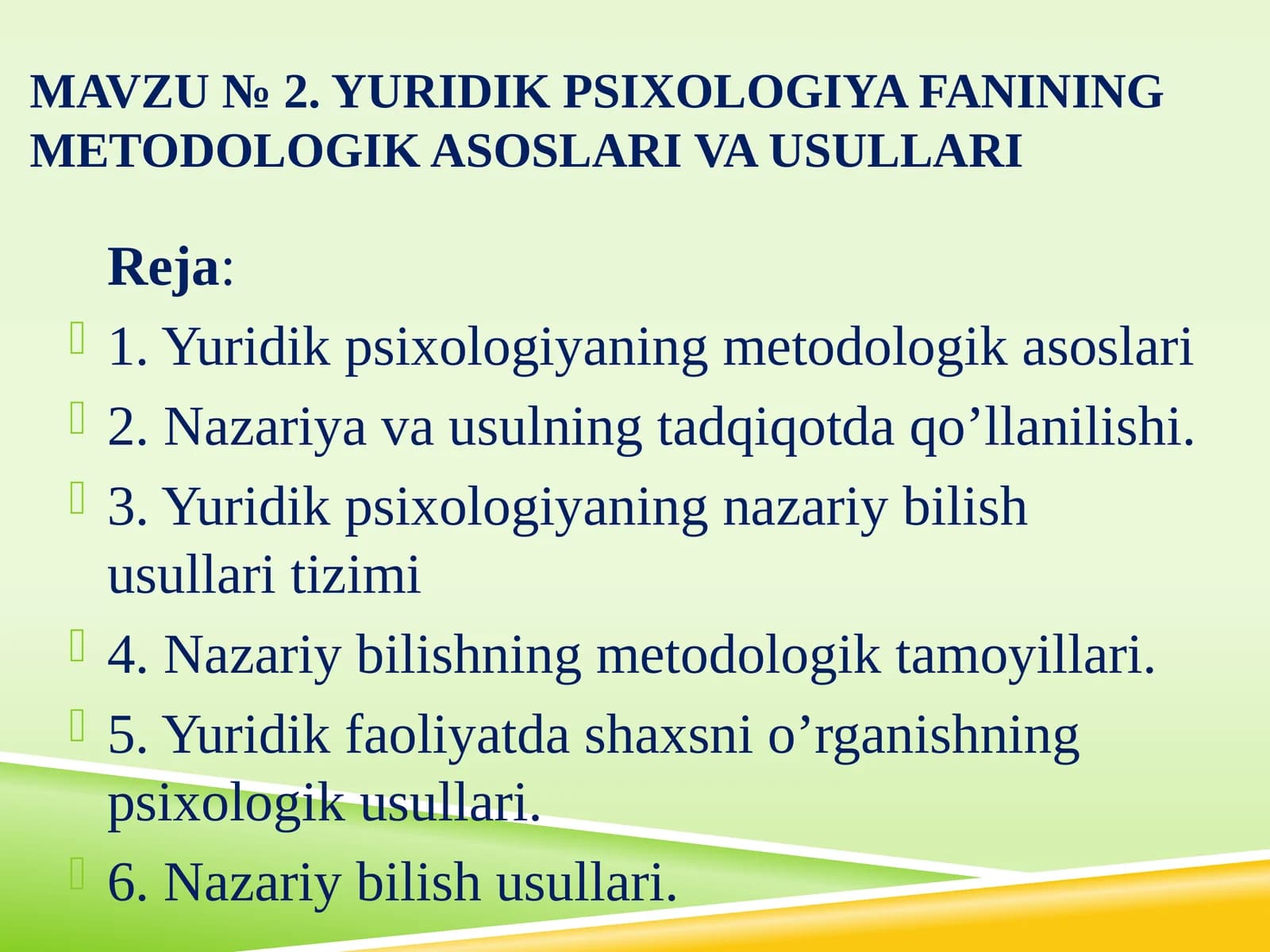 Yuridik psixologiya fanining metodologik asoslari va usullari