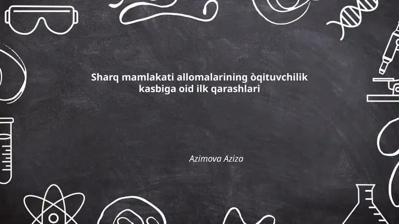 Sharq mamlakati allomalarining òqituvchilik kasbiga oid ilk qarashlari