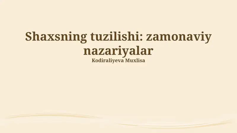 Shaxsning tuzilishi: zamonaviy nazariyalar