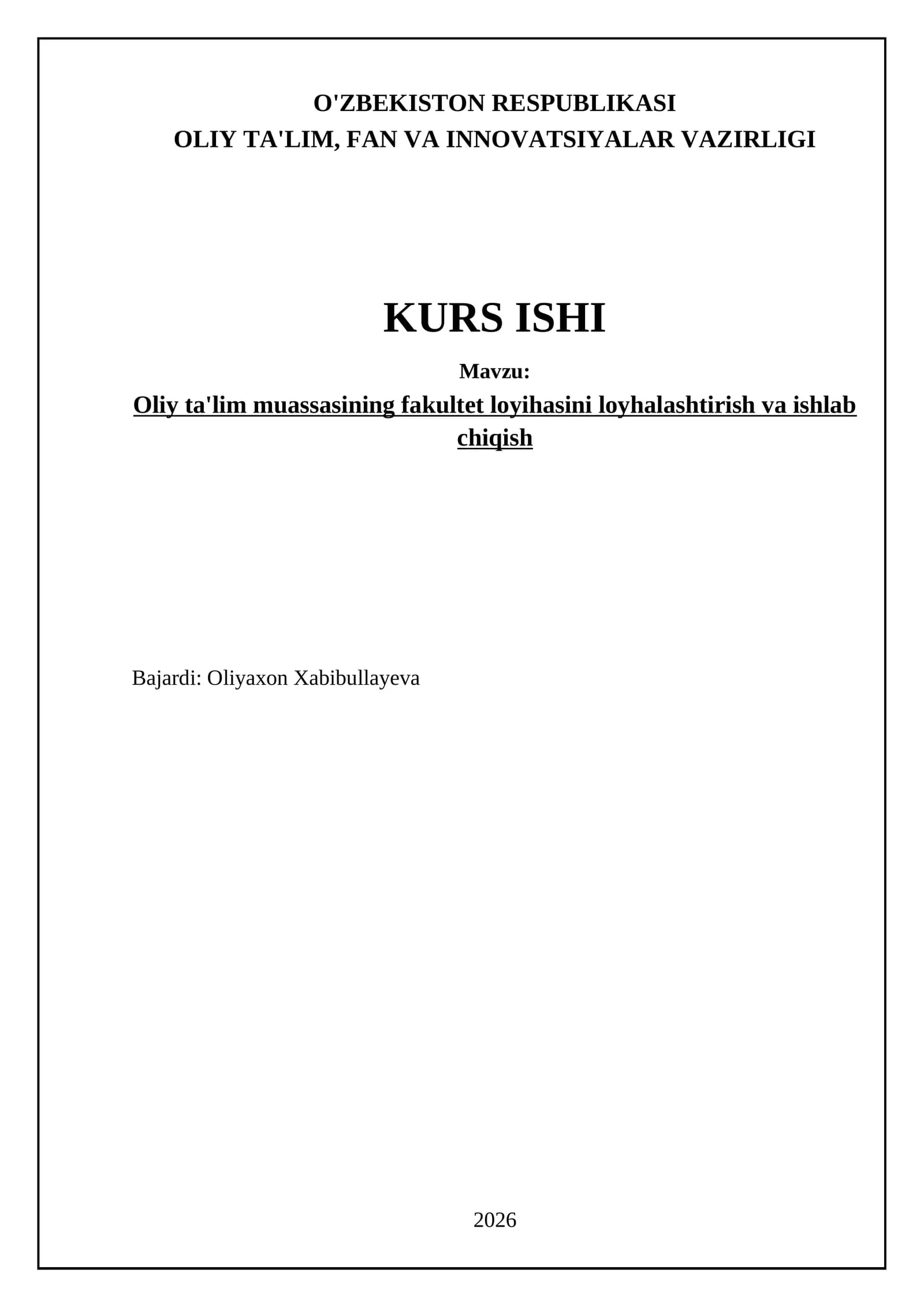 Oliy ta'lim muassasining fakultet loyihasini loyhalashtirish va ishlab chiqish