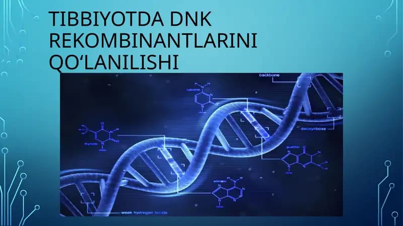 Tibbiyotda DNKrekombinantlariniqo‘lanilishi