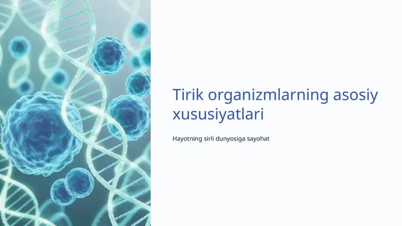 Tirik organizmlarning asosiy xususiyatlari