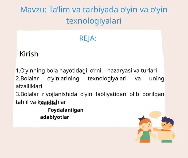 Ta’lim va tarbiyada o’yin va o’yin texnologiyalari