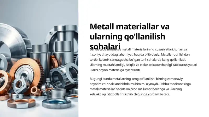 Metall materiallar va ularning qo'llanilish sohalari