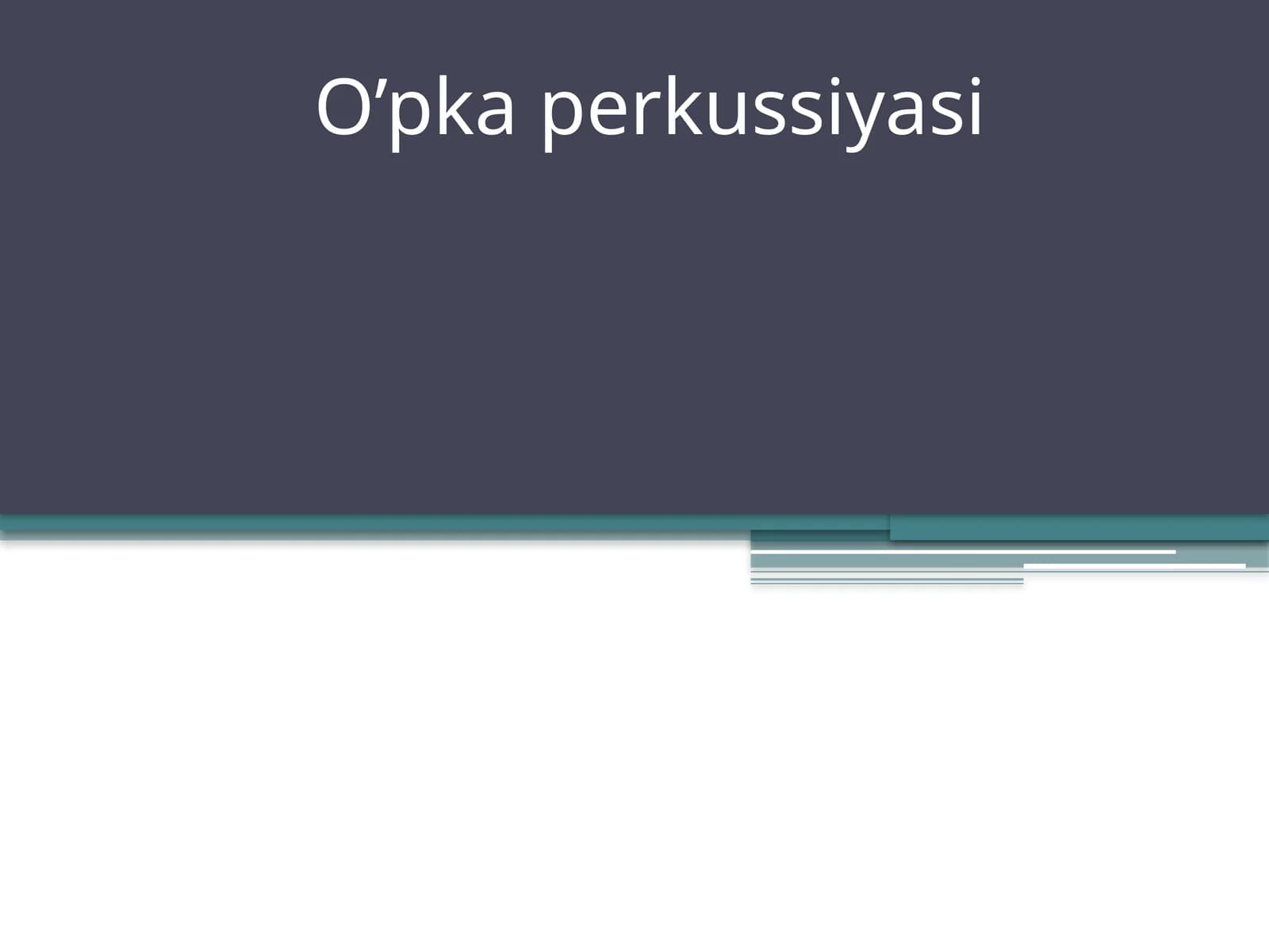 O’pka perkussiyasi