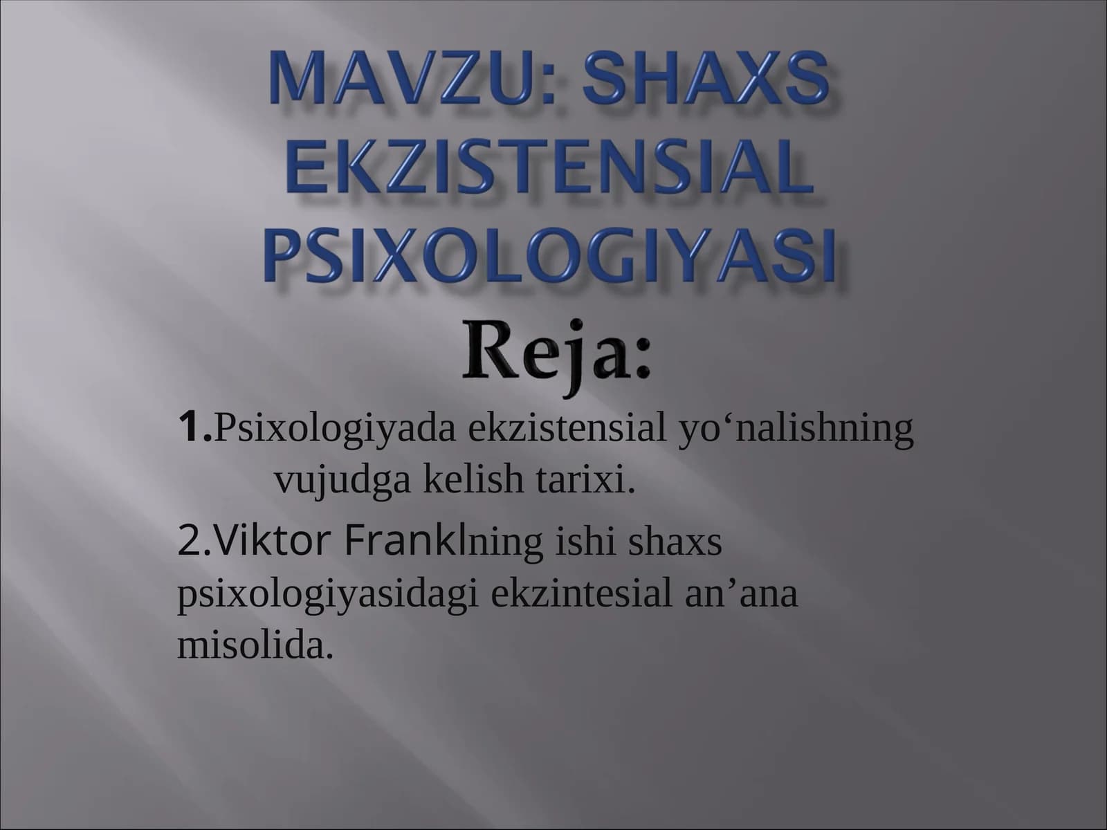 Psixologiyada ekzistensial yo‘nalishning vujudga kelish tarixi