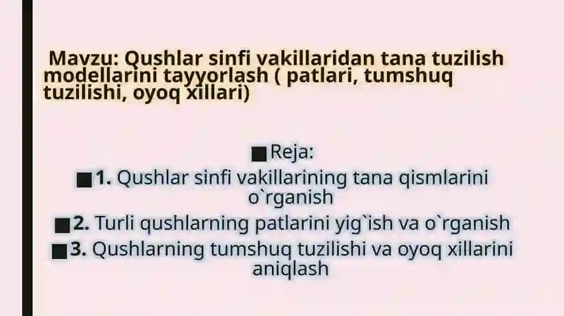Qushlar sinfi vakillaridan tana tuzilish modellarini tayyorlash ( patlari, tumshuq tuzilishi, oyoq x