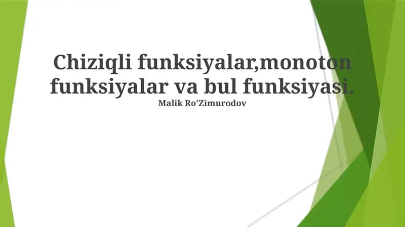Chiziqli funksiyalar, monoton funksiyalar va bul funksiyasi