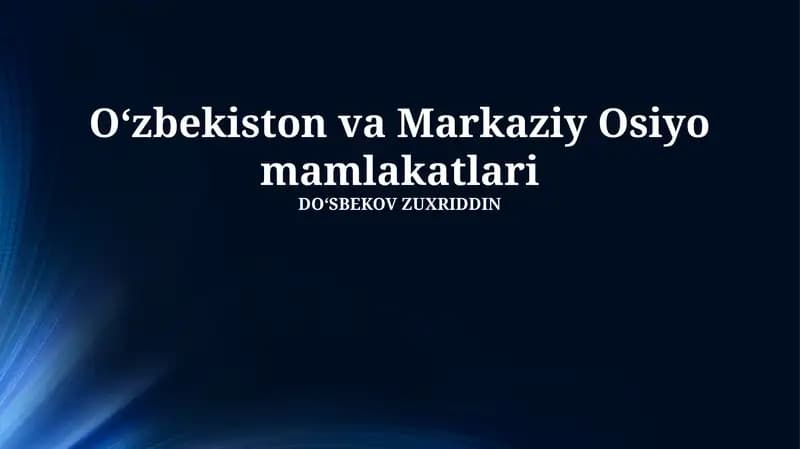 Markaziy Osiyo Mamlakatlari Umumiy Ko'rinishi