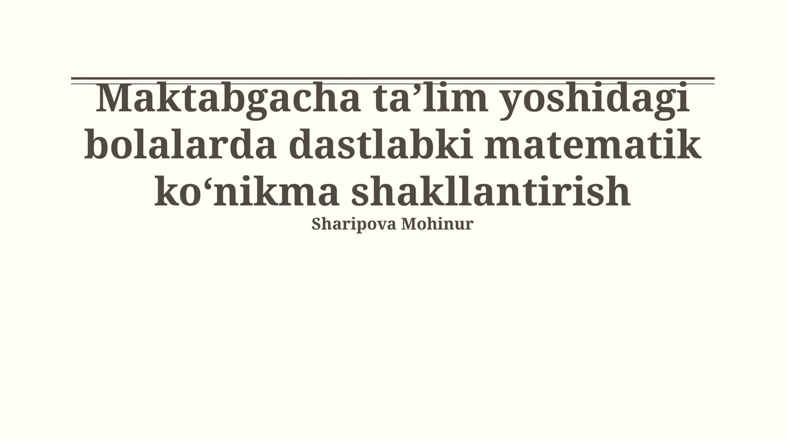 Maktabgacha taʼlim yoshidagi bolalarda dastlabki matematik koʻnikma shakllantirish