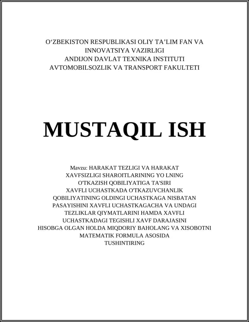 HARAKAT TEZLIGI VA HARAKAT XAVFSIZLIGI SHAROITLARINING YO'LNING O'TKAZISH QOBILIYATIGA TA'SIRI