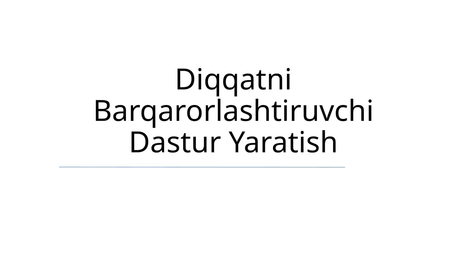 Diqqatni Barqarorlashtiruvchi Dastur Yaratish