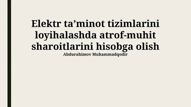 Elektr taʼminot tizimlarini loyihalashda atrof-muhit sharoitlarini hisobga olish
