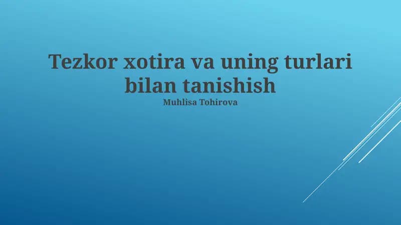 Tezkor xotira va uning turlari bilan tanishish