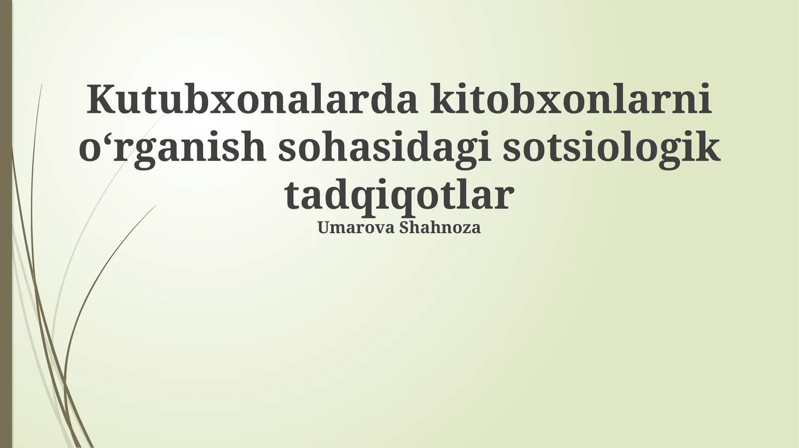 Kutubxonalarda kitobxonlarni oʻrganish sohasidagi sotsiologik tadqiqotlar