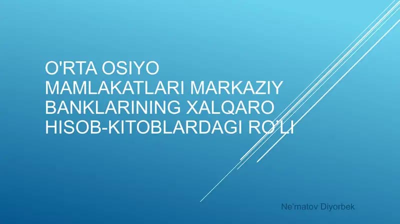 O'rta Osiyomamlakatlar Markaziy Banklarining Xalqaro Hisob-kitoblari