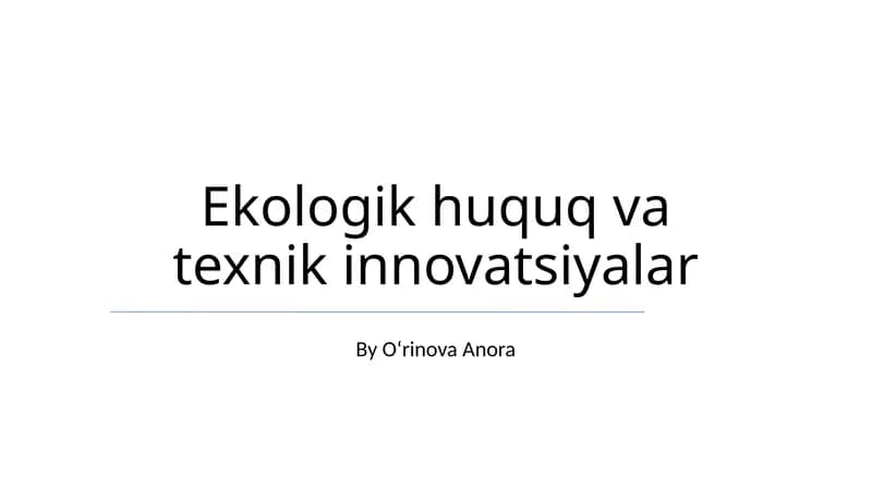 Ekologik huquq va texnik innovatsiyalar