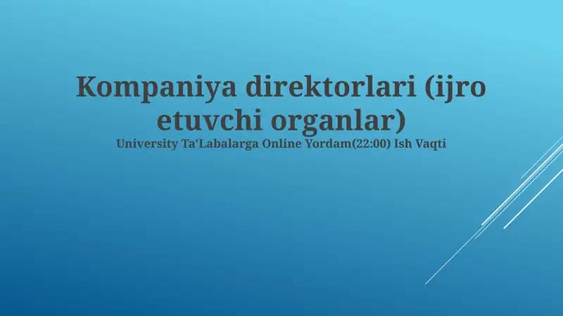 Kompaniya direktorlari (ijro etuvchi organlar)