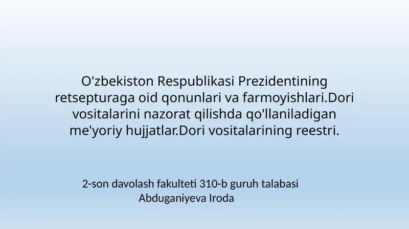 O'zbekiston Respublikasi Prezidentining retsepturaga oid qonunlari va farmoyishlari