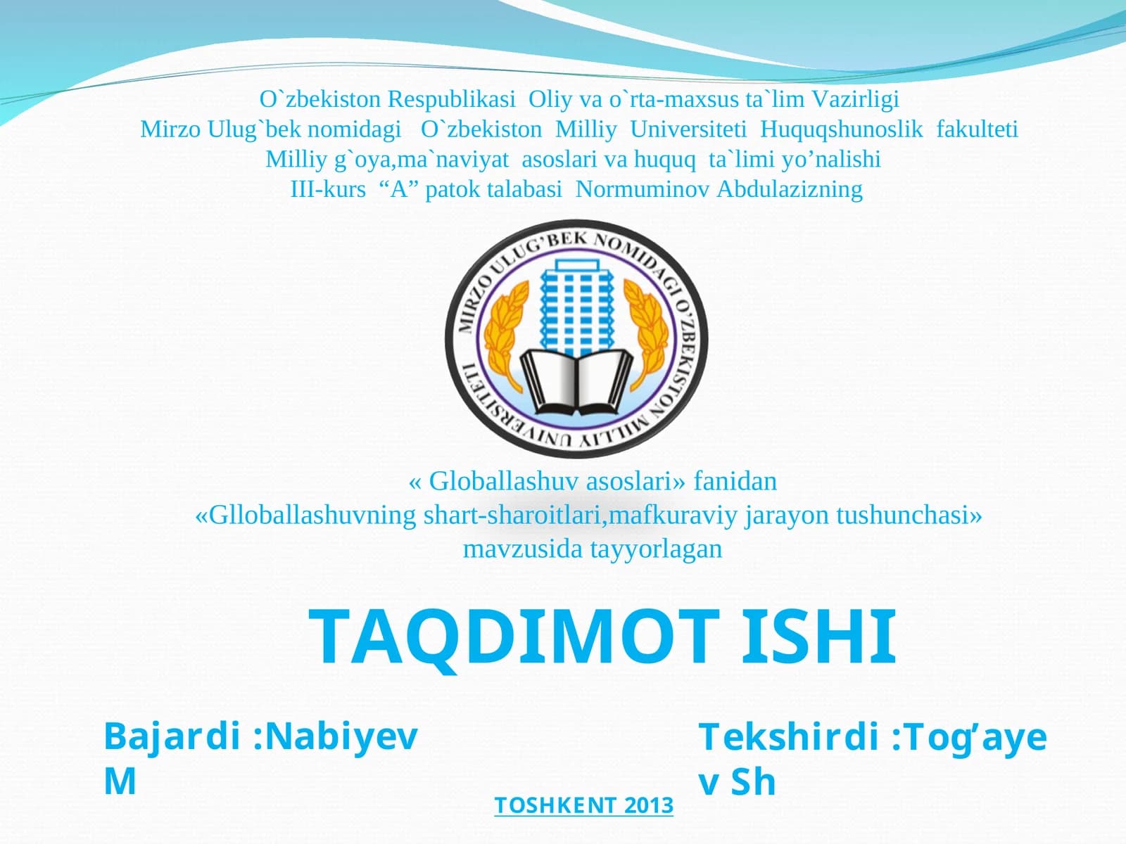 Glloballashuvning shart-sharoitlari,mafkuraviy jarayon tushunchasi