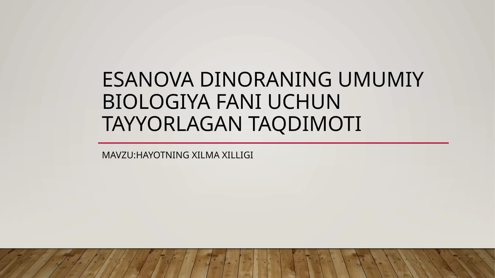 Esanovadinoraning umumiy biologiya fani uchun tayyorlan gan taqdimoti