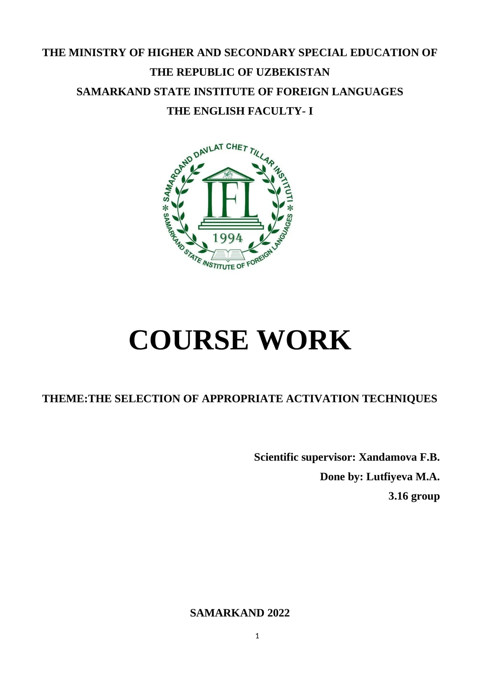 COURSE WORK: THE SELECTION OF APPROPRIATE ACTIVATION TECHNIQUES