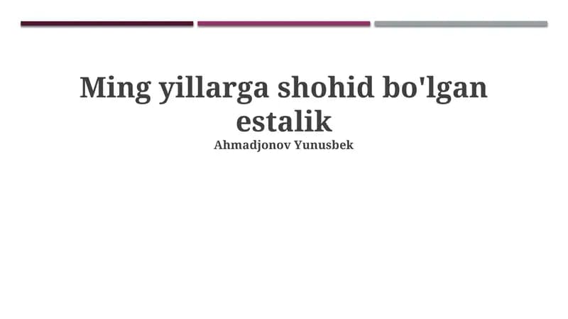 Estalikning Tarixiy Ahamiyati