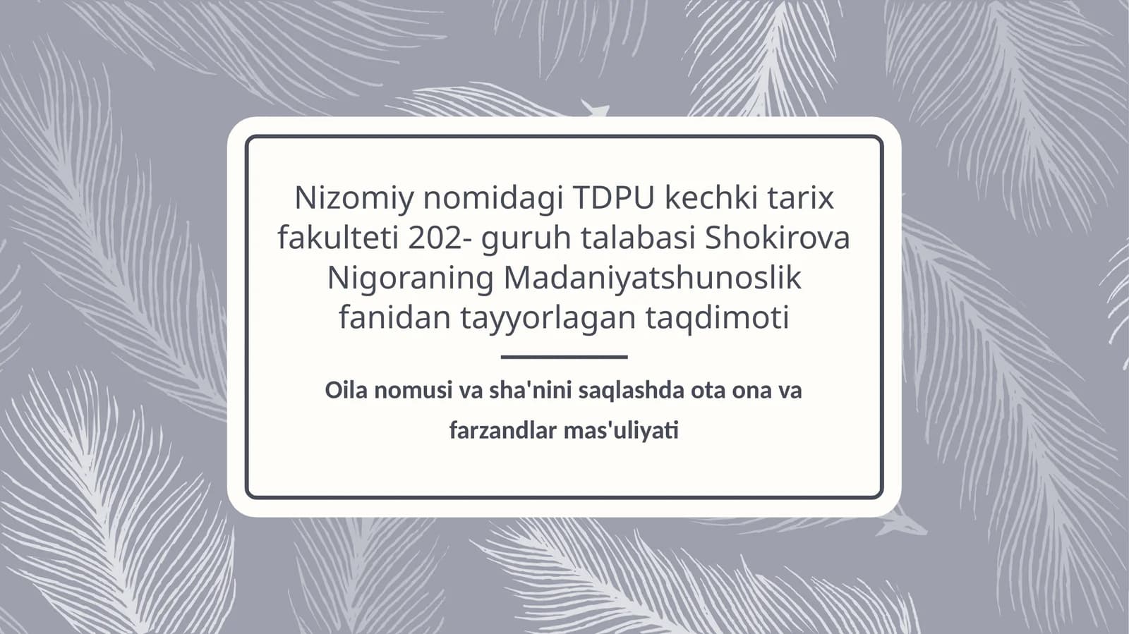 Oila nomusi va sha'nini saqlashda ota ona va farzandlar mas'uliyati