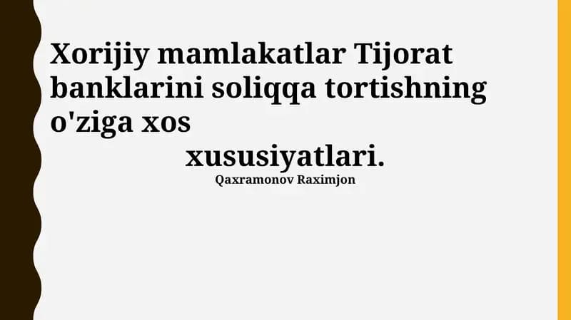 Chet el tijorat banklarini soliqqa tortishning o'ziga xos xususiyatlari