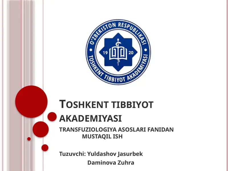 TRANSFUZIOLOGIYA ASOSLARI FANIDAN MUSTAQIL ISH