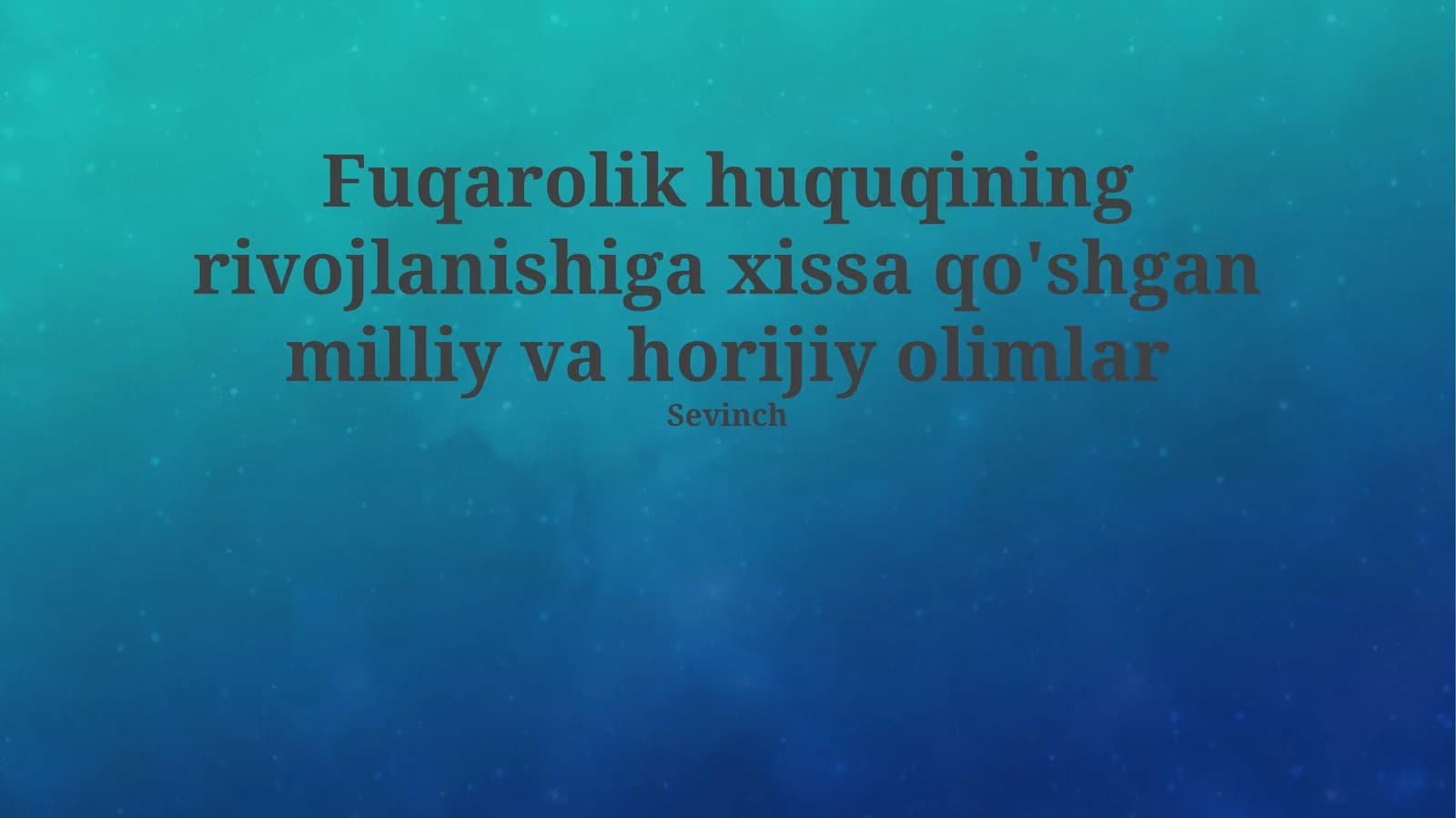Fuqarolik huquqining rivojlanishiga xissa qo'shgan milliy va horijiy olimlar