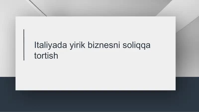 Italiyada yirik biznesni soliqqa tortish