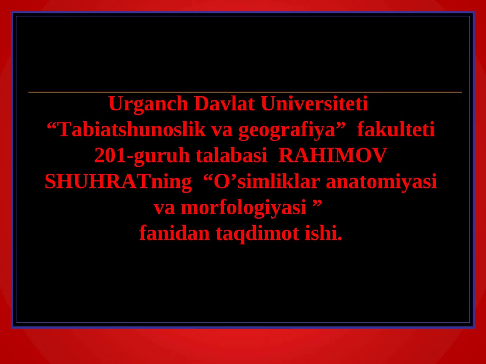 O’simliklar anatomiyasi va morfologiyasi