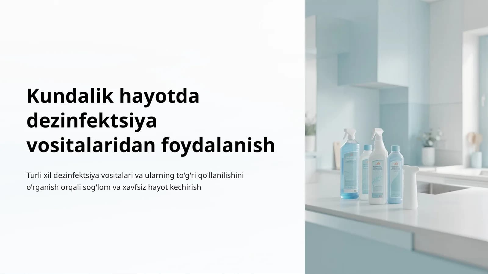 Kundalik hayotda dezinfektsiya vositalaridan foydalanish