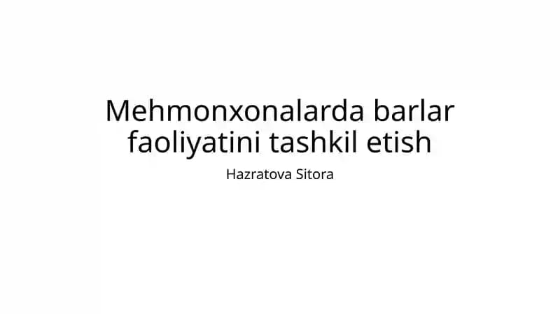 Mehmonxonalarda barlar faoliyatini tashkil etish