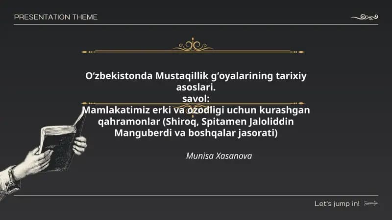 Oʻzbekistonda Mustaqillik gʻoyalarining tarixiy asoslari