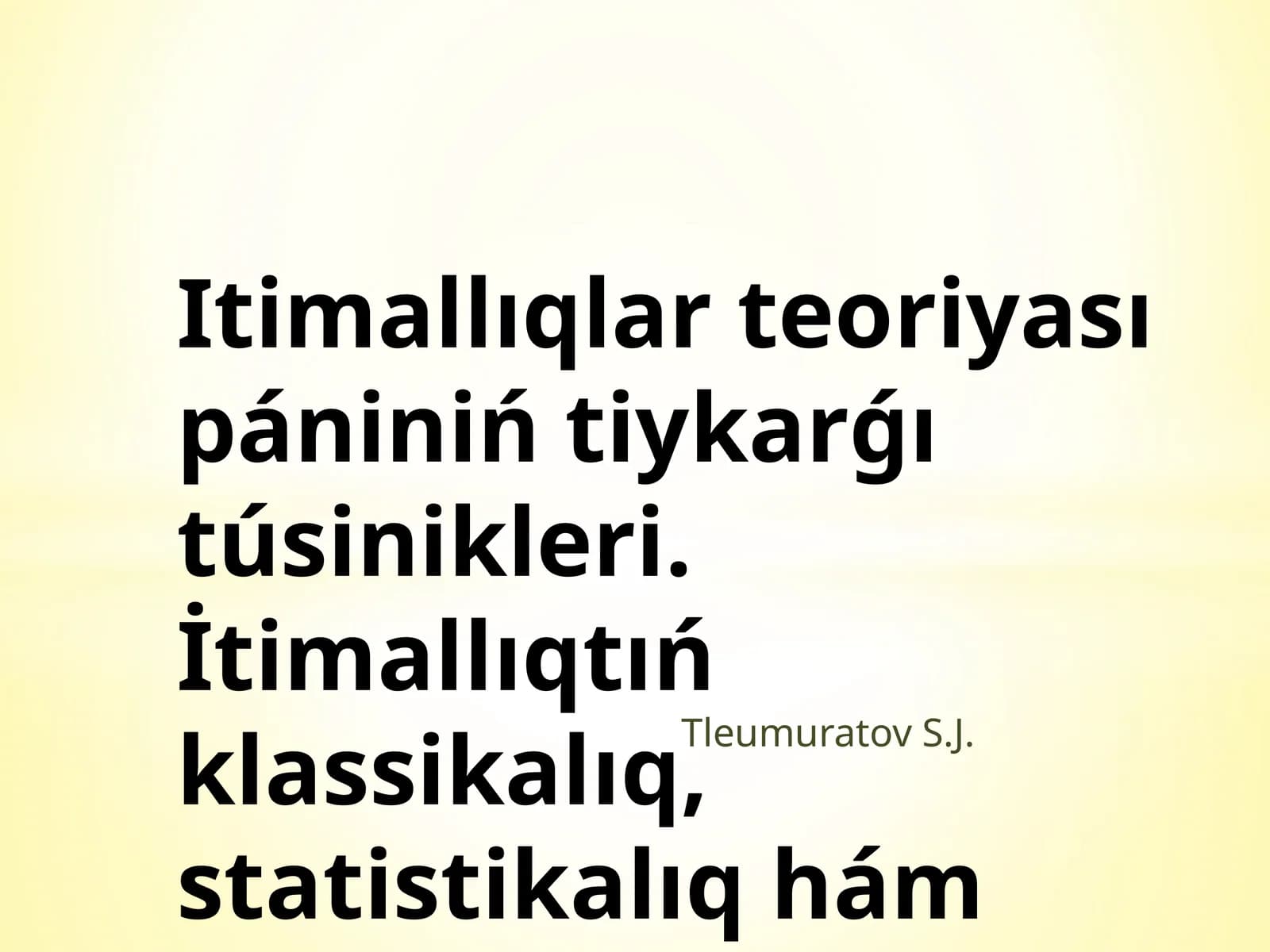 Itimallıqlar teoriyası pániniń tiykarǵı túsinikleri