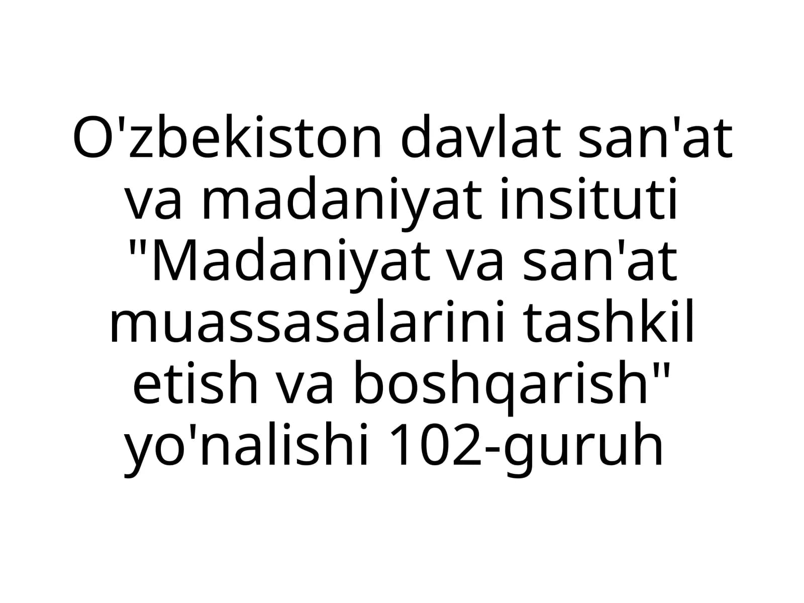 Madaniyat va san'at muassasalarini tashkil etish va boshqarish