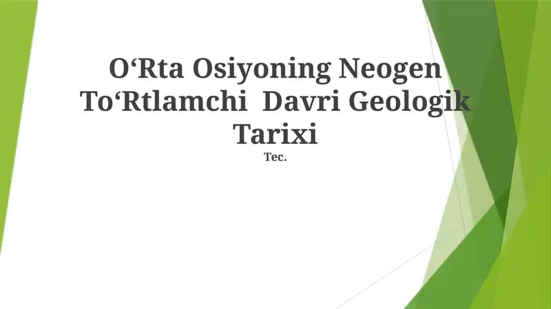 O‘Rta Osiyoning Neogen To‘Rtlamchi Davri Geologik Tarixi