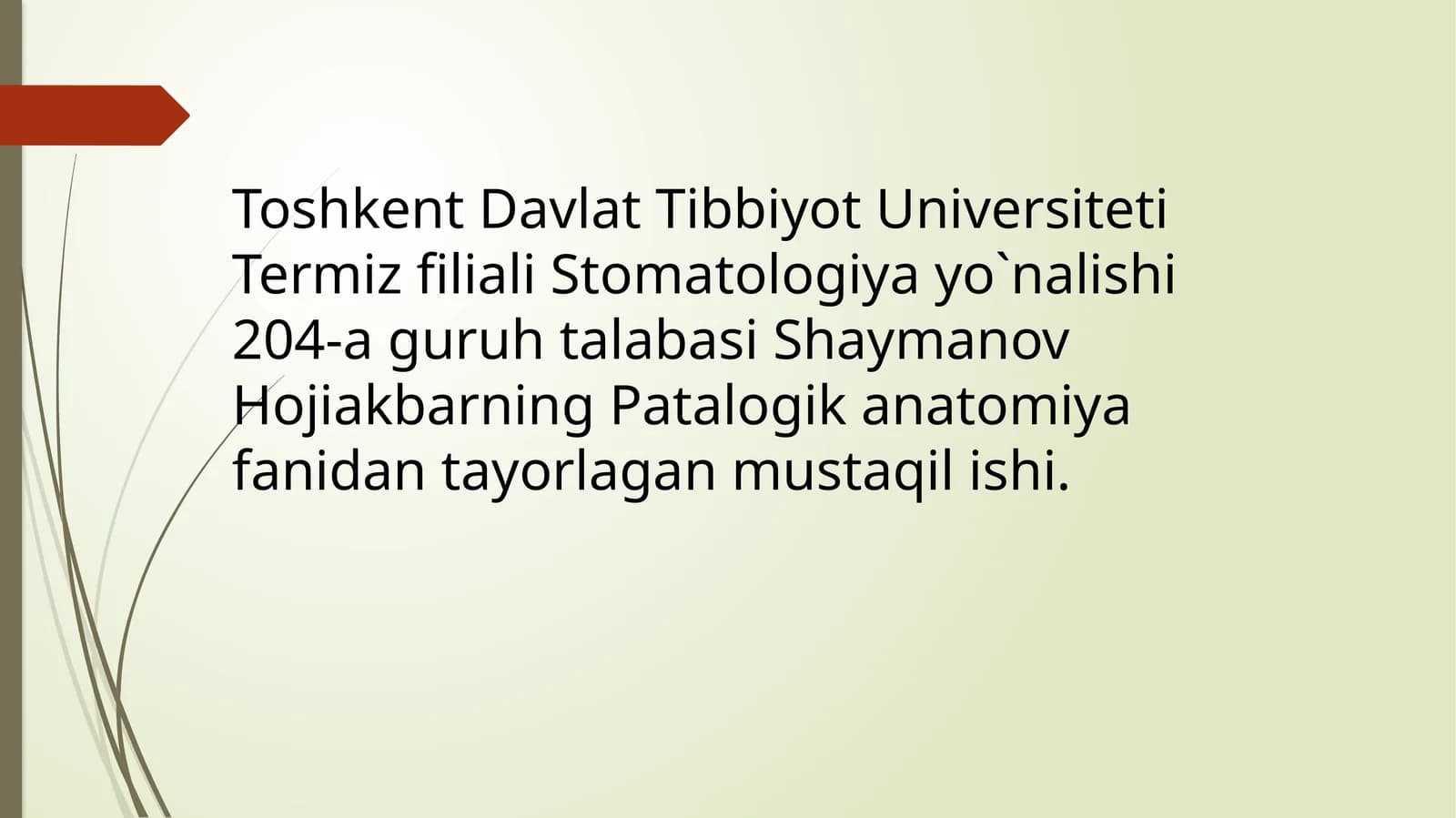 Patalogikanatomiya fanidan tayyorlagan mustaqil ishi