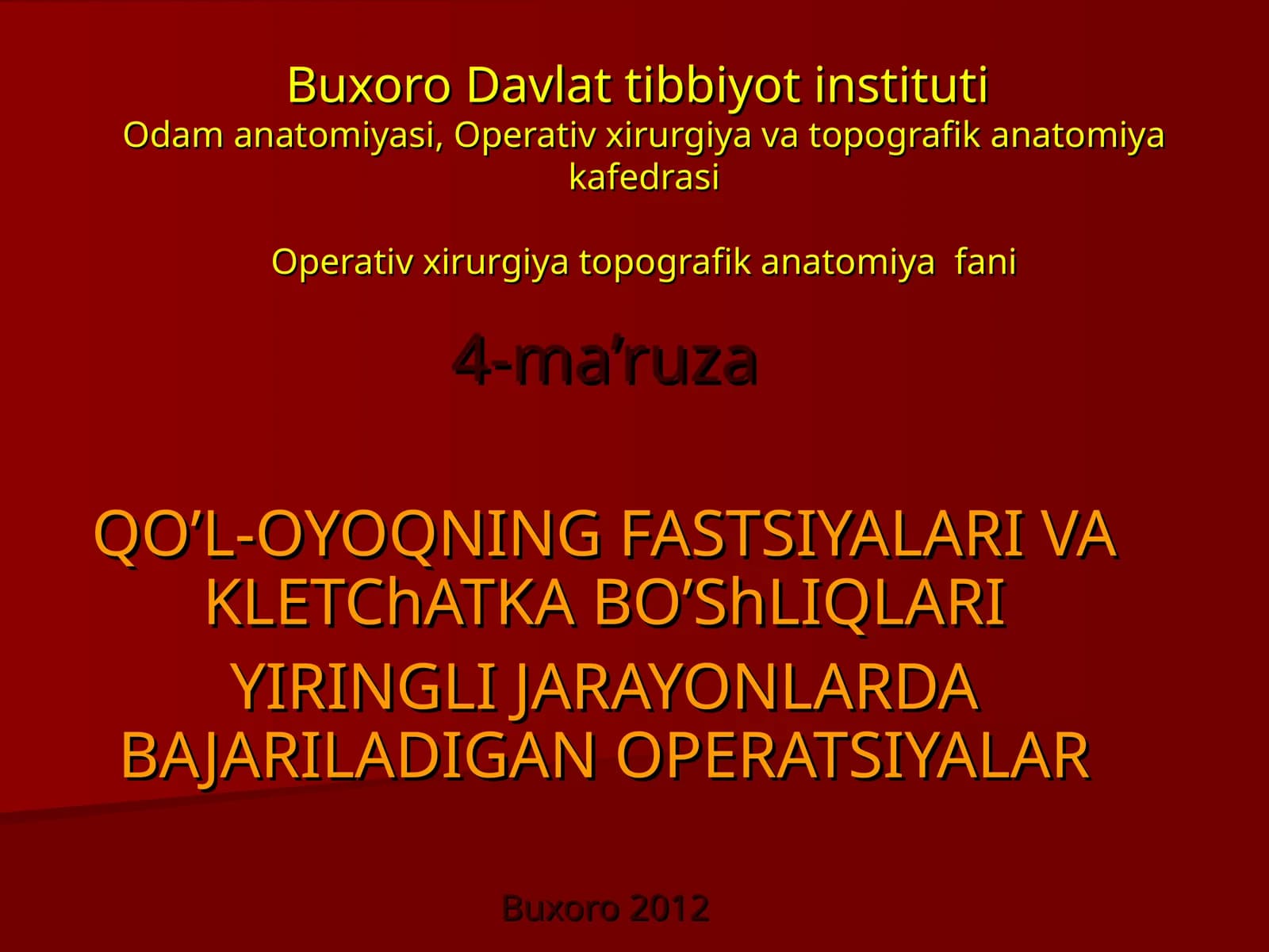 Operativ xirurgiya topografik anatomiya fani