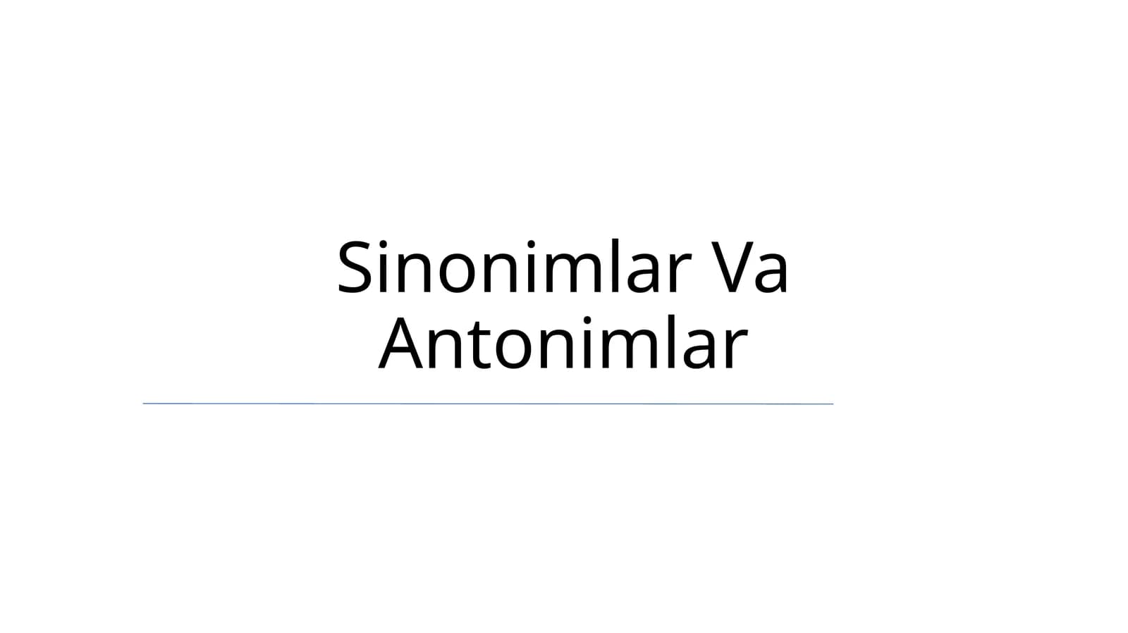 Sinonimlar Va Antonimlar