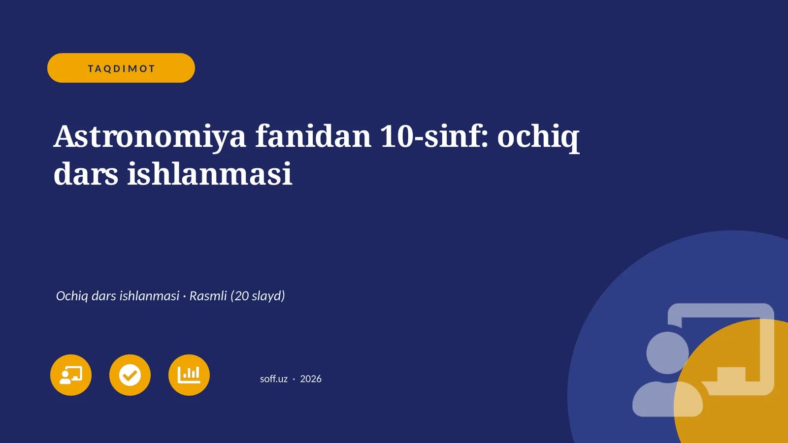 Astronomiya fanidan 10-sinf: ochiq dars ishlanmasi