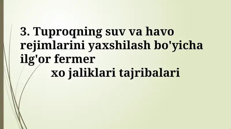 Tuproqning suv va havo rejimlarini yaxshilash bo'yicha ilg'or fermer xojaliklaritajribalari
