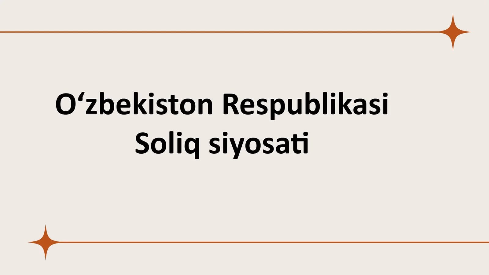 O‘zbekiston Respublikasi Soliq siyosati