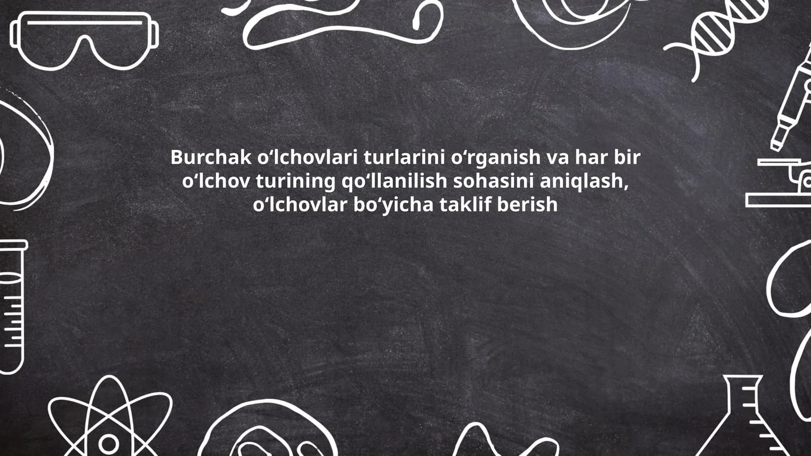 Burchak o‘lchovlari turlari va ularning qo‘llanilish sohasi