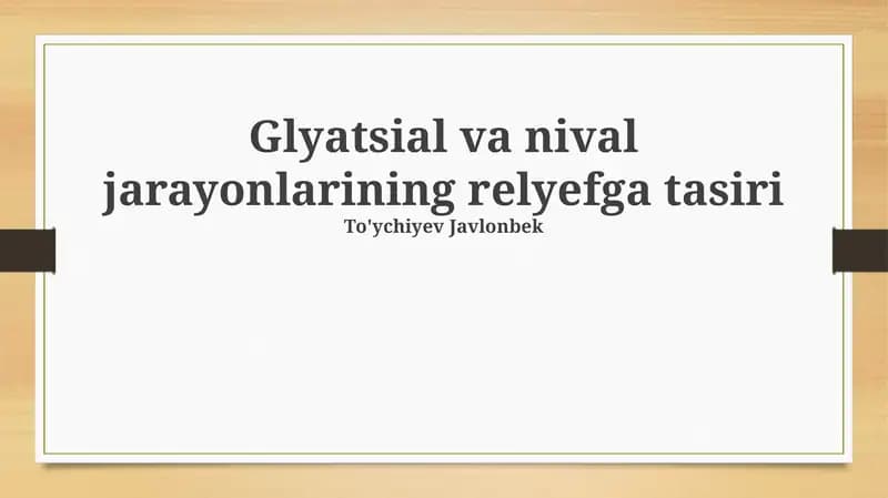 Muzlik va qor jarayonlarining relyefga tasiri
