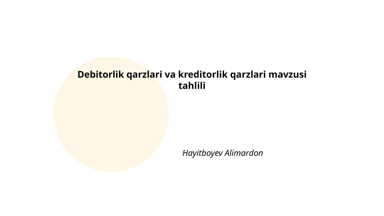Debitorlik qarzlari va kreditorlik qarzlari mavzusi tahlili