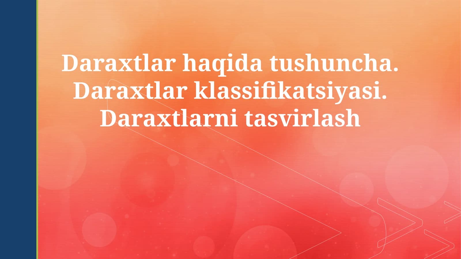 DARAXTLARNI TUSHUNISH