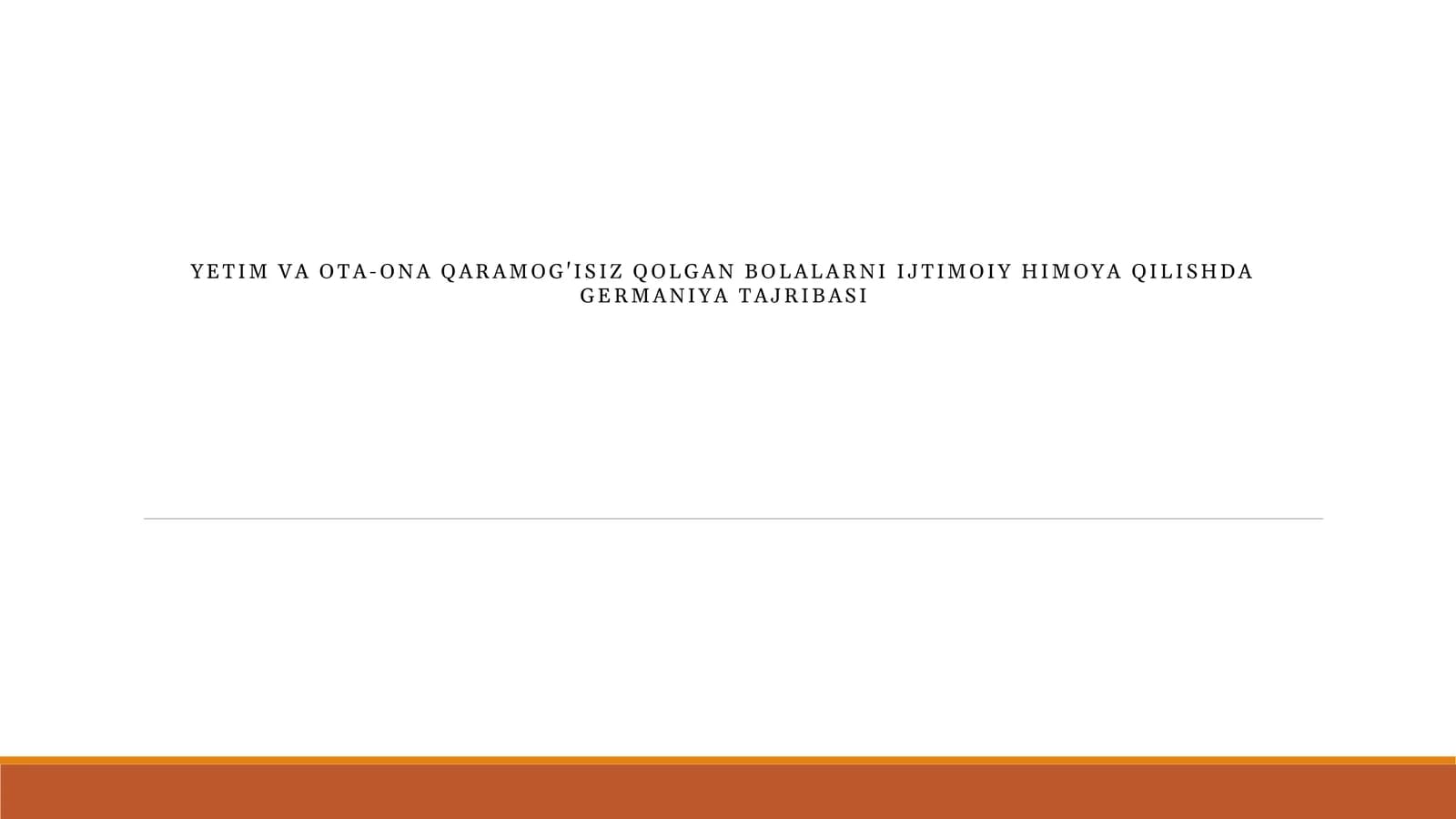 Yetim va ota-ona qaramog'isiz qolgan bolalarni ijtimoiy himoya qilishda Germaniya tajribasi